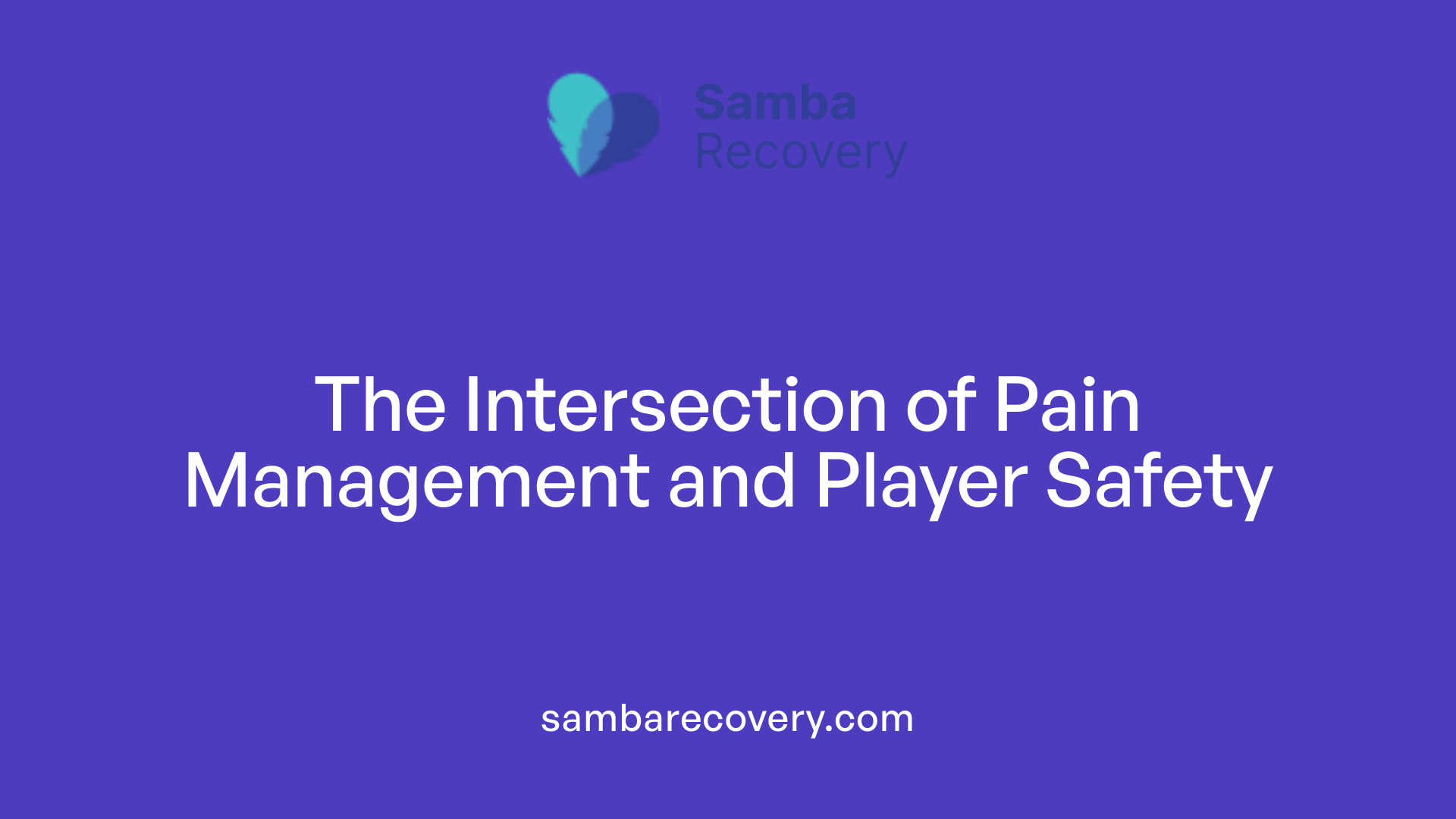 The Intersection of Pain Management and Player Safety