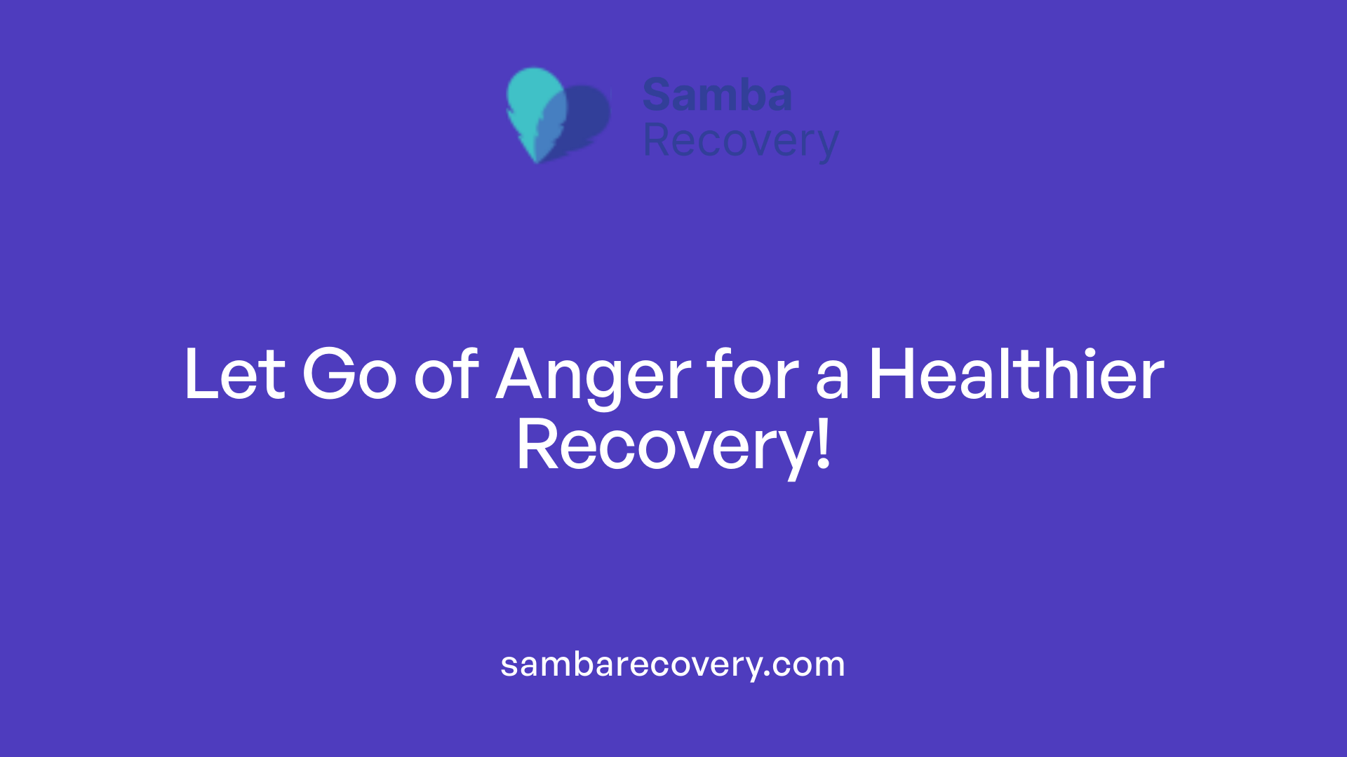 Let Go of Anger for a Healthier Recovery!