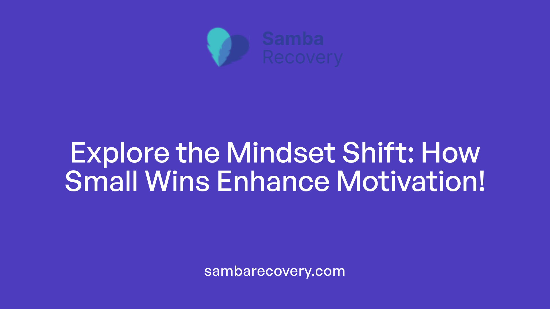 Explore the Mindset Shift: How Small Wins Enhance Motivation!
