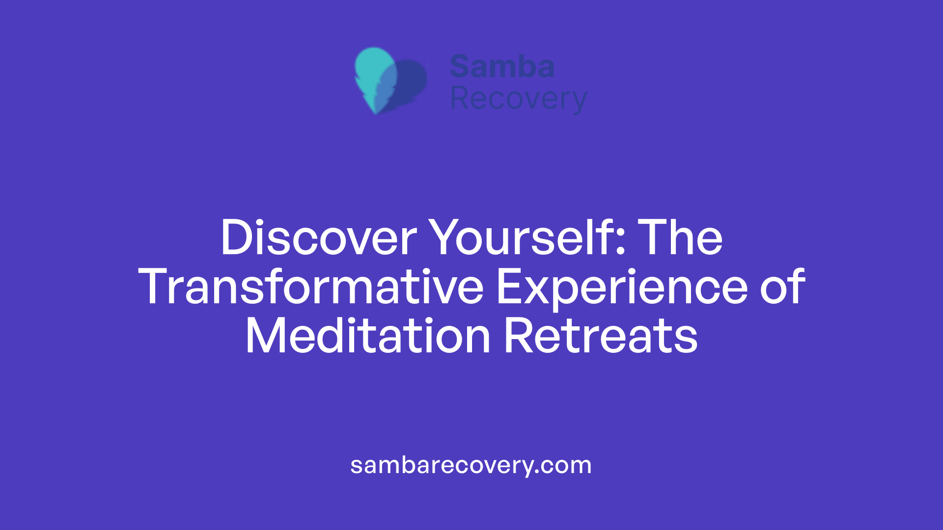 Discover Yourself: The Transformative Experience of Meditation Retreats