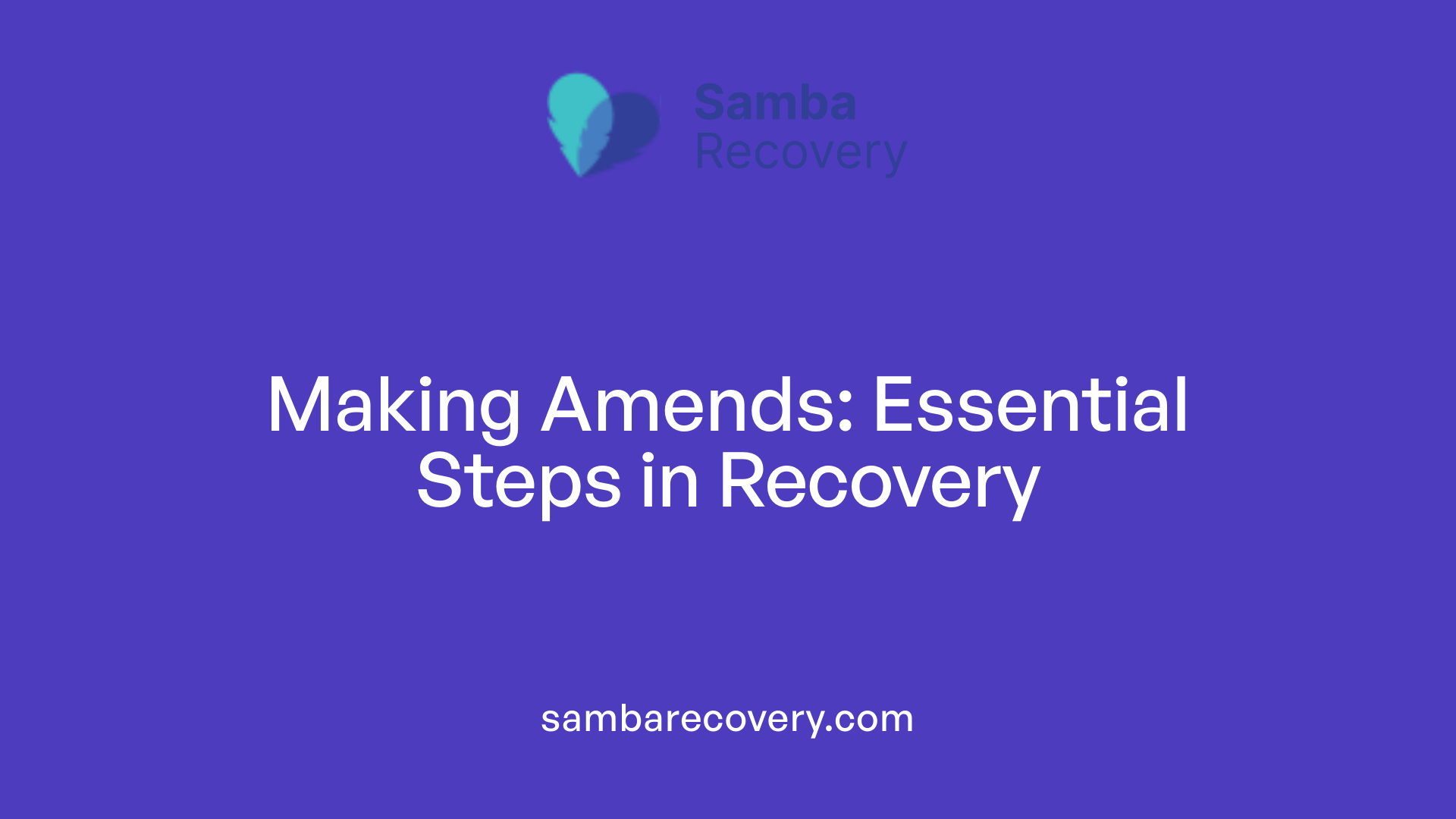 Making Amends: Essential Steps in Recovery