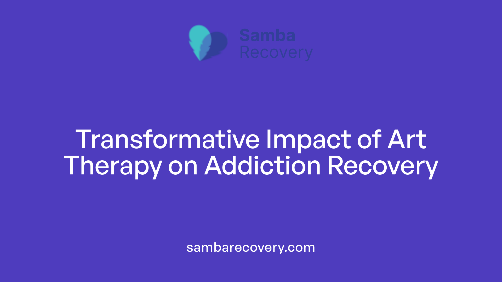 Transformative Impact of Art Therapy on Addiction Recovery