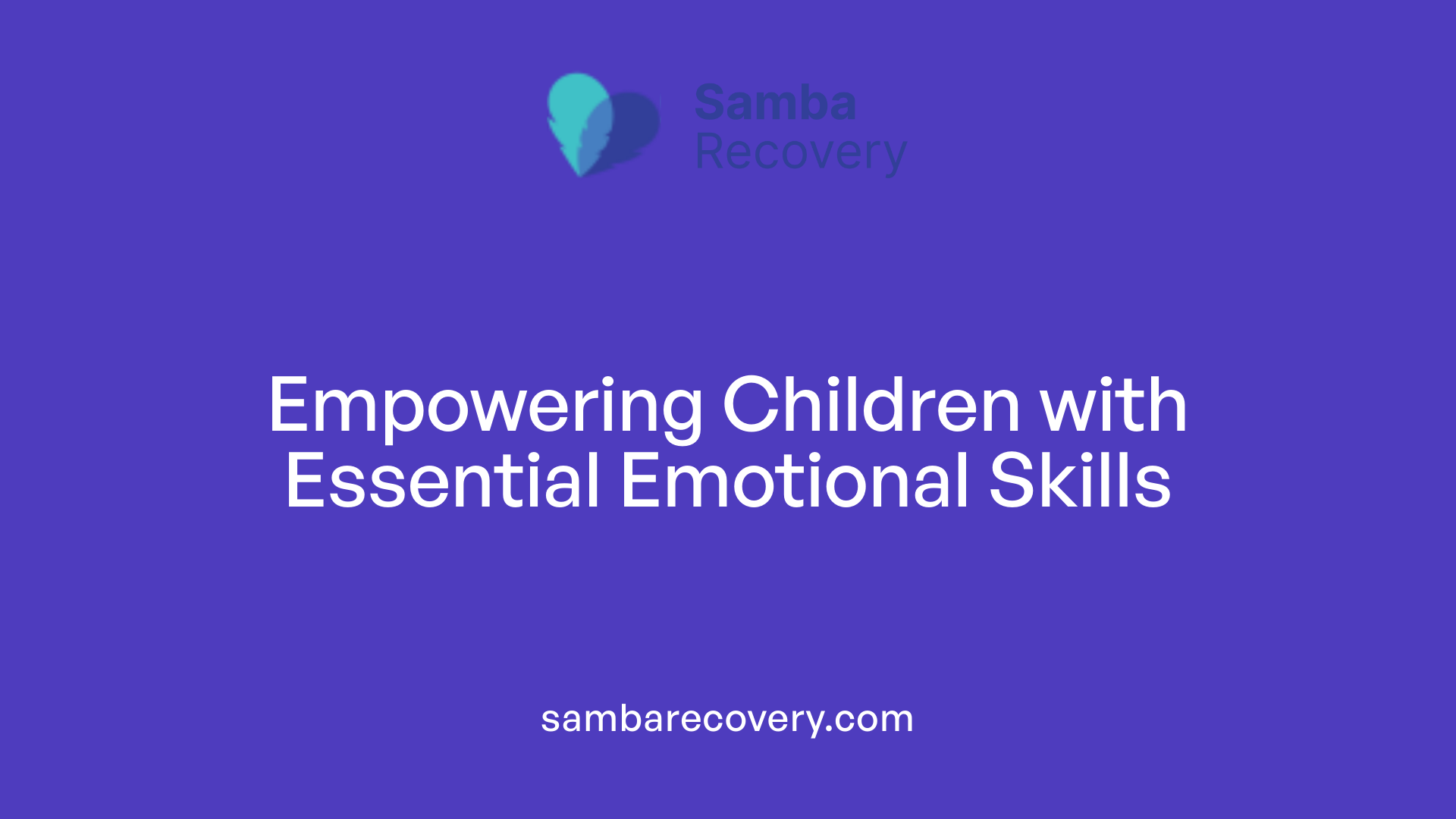 Empowering Children with Essential Emotional Skills