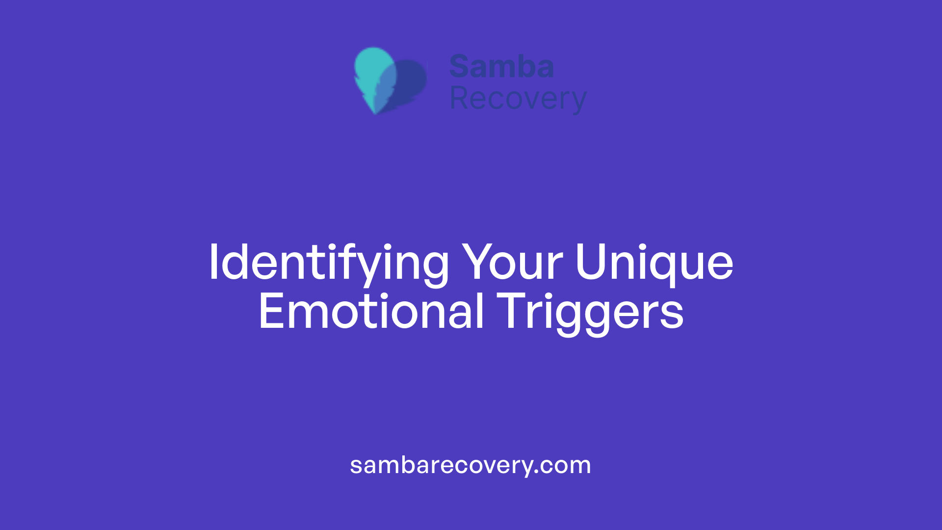 Identifying Your Unique Emotional Triggers