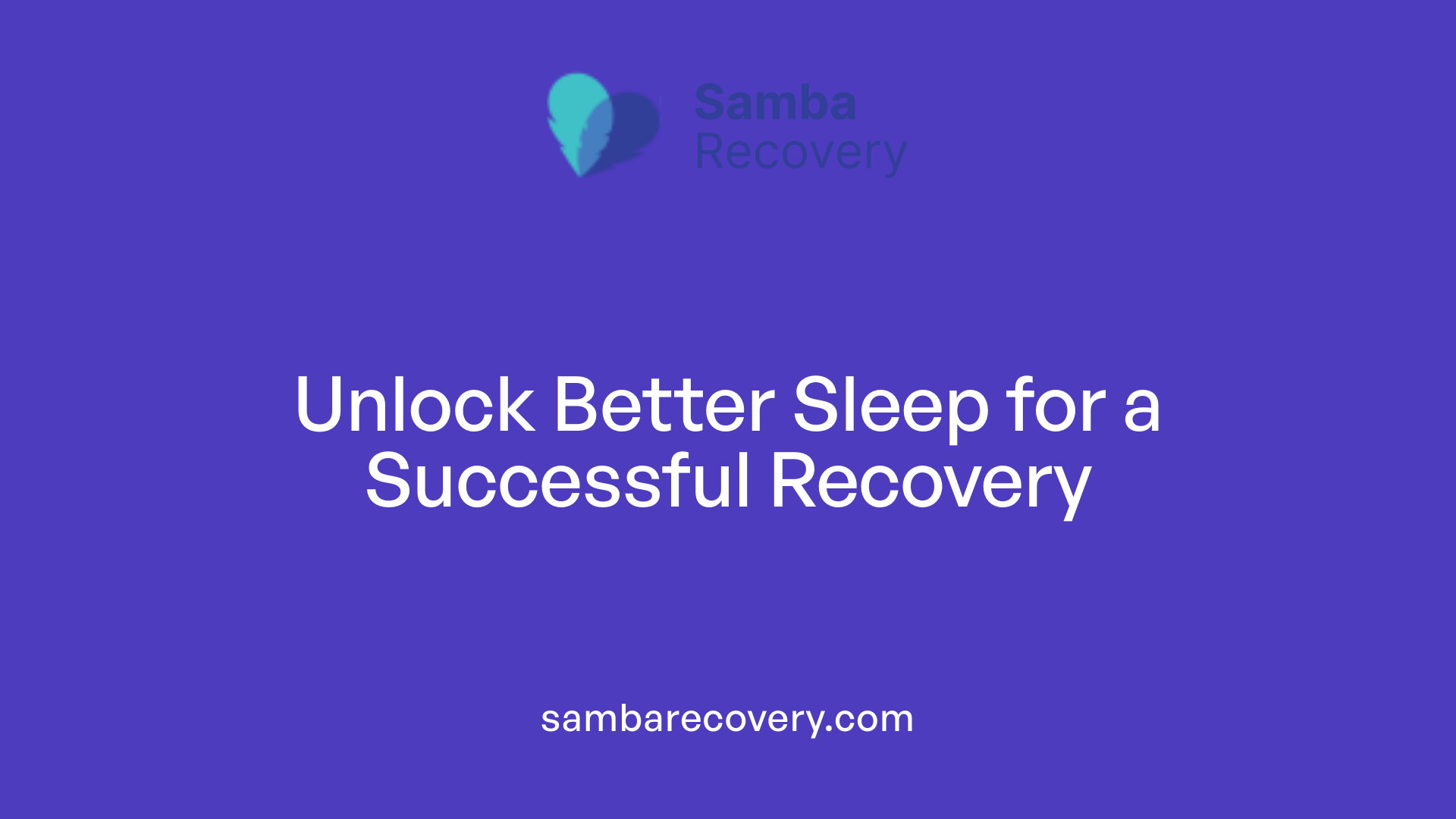 Unlock Better Sleep for a Successful Recovery