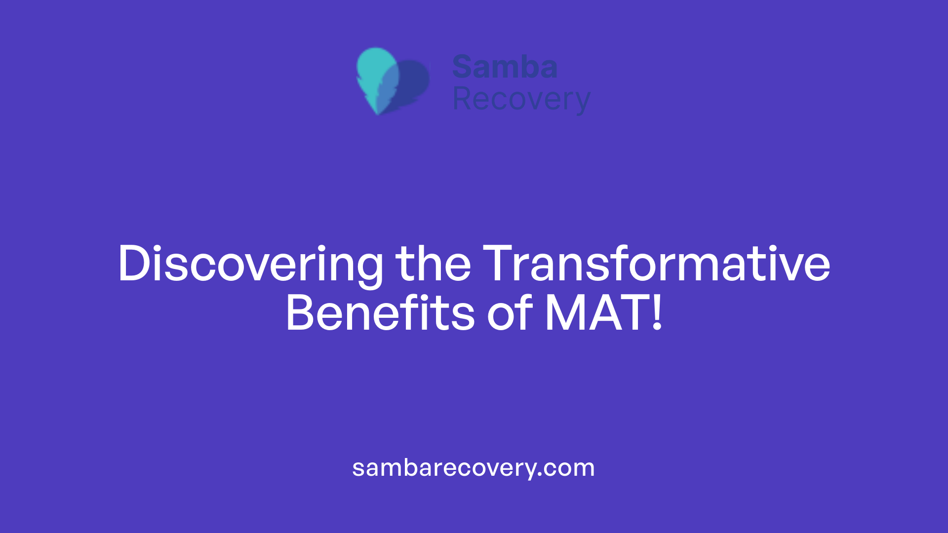 Discovering the Transformative Benefits of MAT!