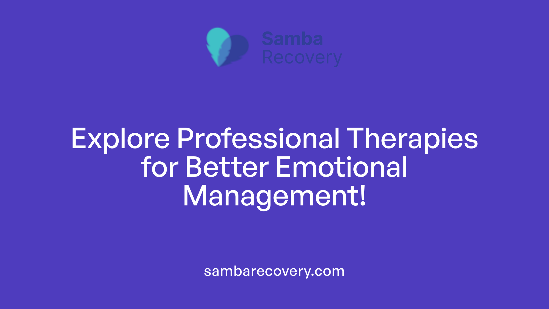 Explore Professional Therapies for Better Emotional Management!
