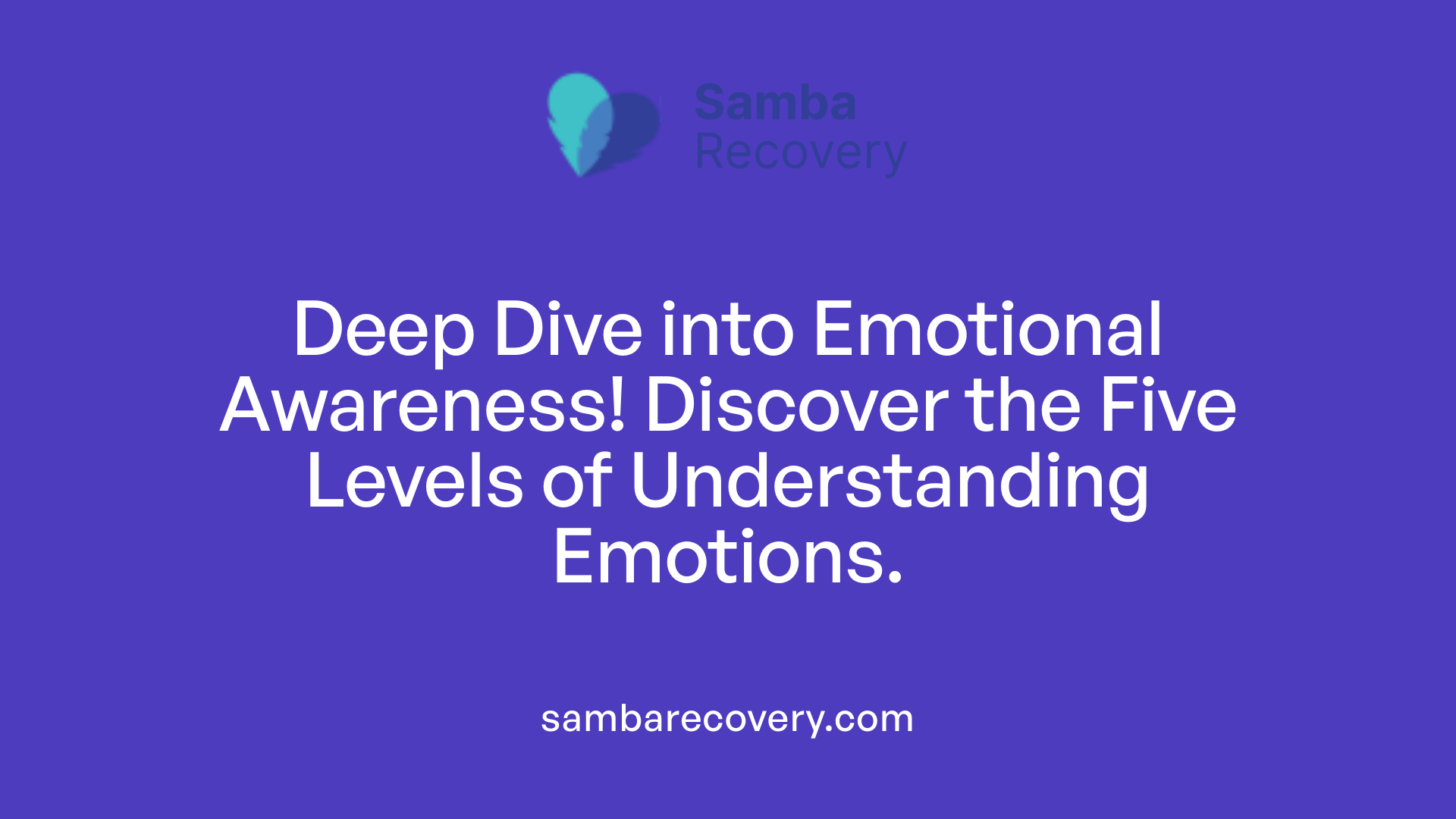 Deep Dive into Emotional Awareness! Discover the Five Levels of Understanding Emotions.