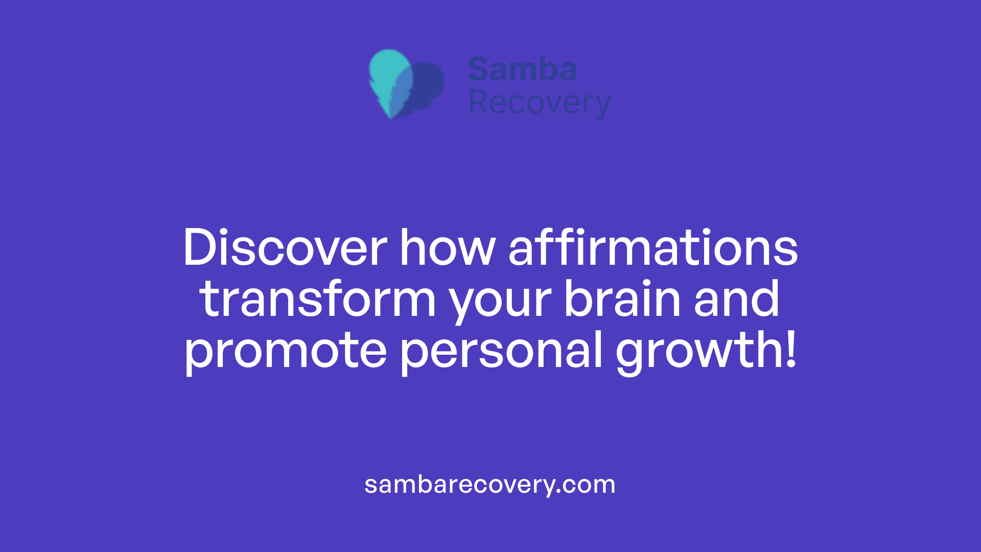 Discover how affirmations transform your brain and promote personal growth!