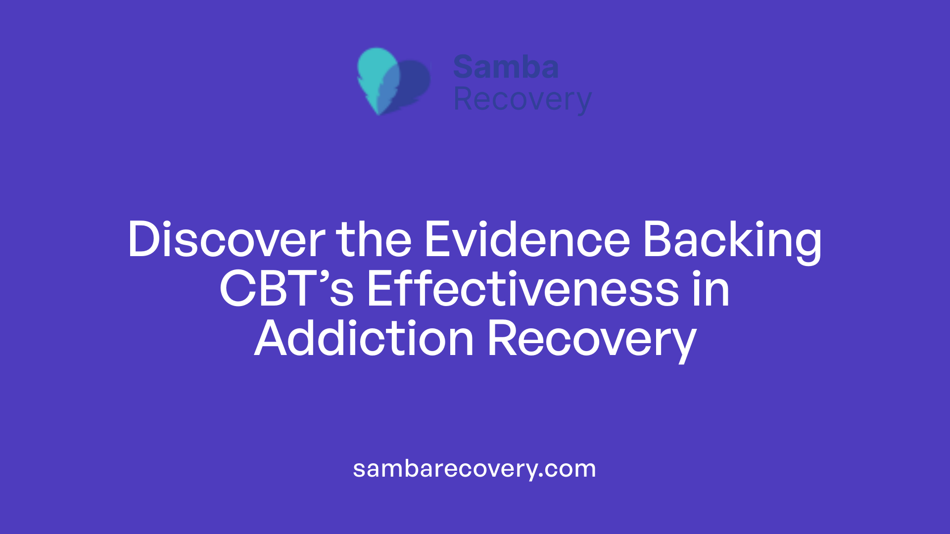 Discover the Evidence Backing CBT’s Effectiveness in Addiction Recovery