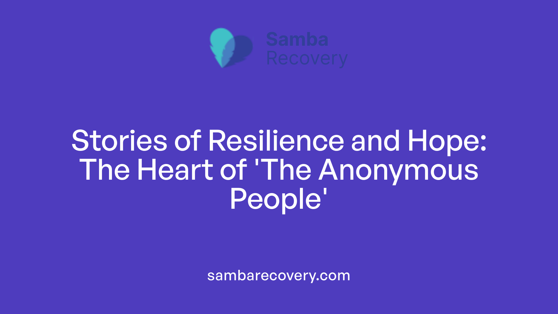 Stories of Resilience and Hope: The Heart of 'The Anonymous People'