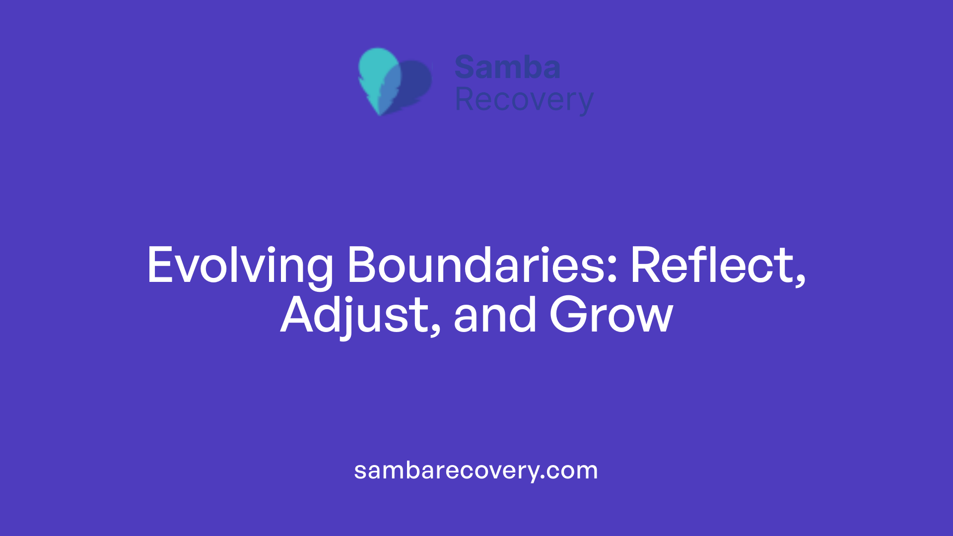 Evolving Boundaries: Reflect, Adjust, and Grow