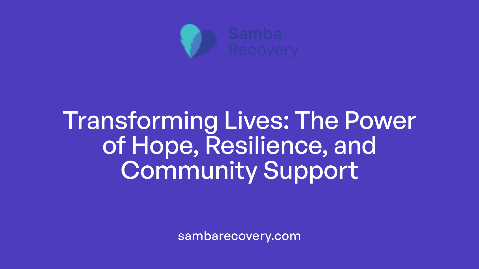 Transforming Lives: The Power of Hope, Resilience, and Community Support